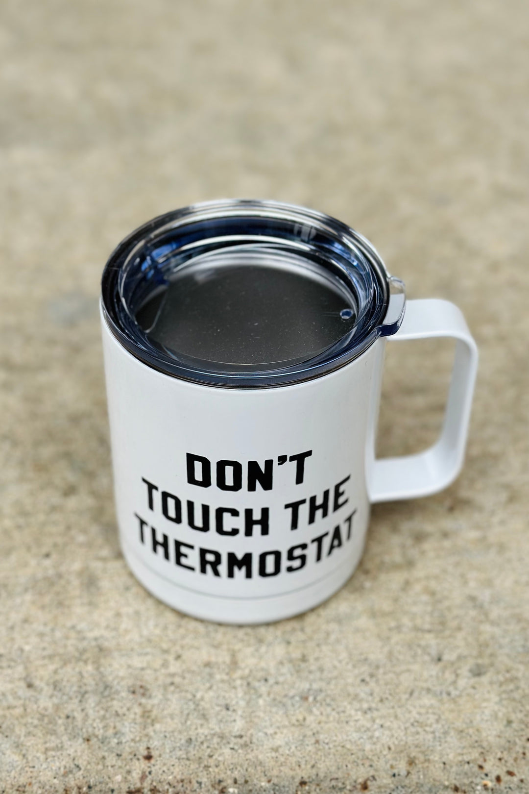 Don't Touch the Thermostat Travel Mug