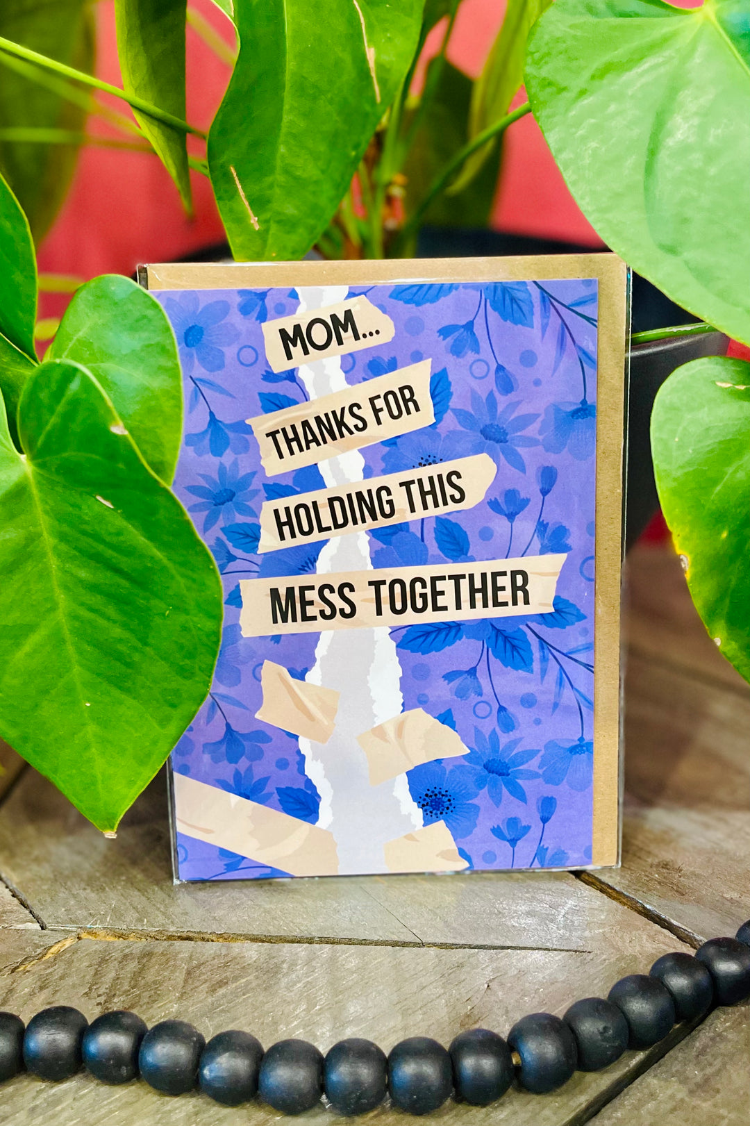 Thanks For Holding This Mess Together Card