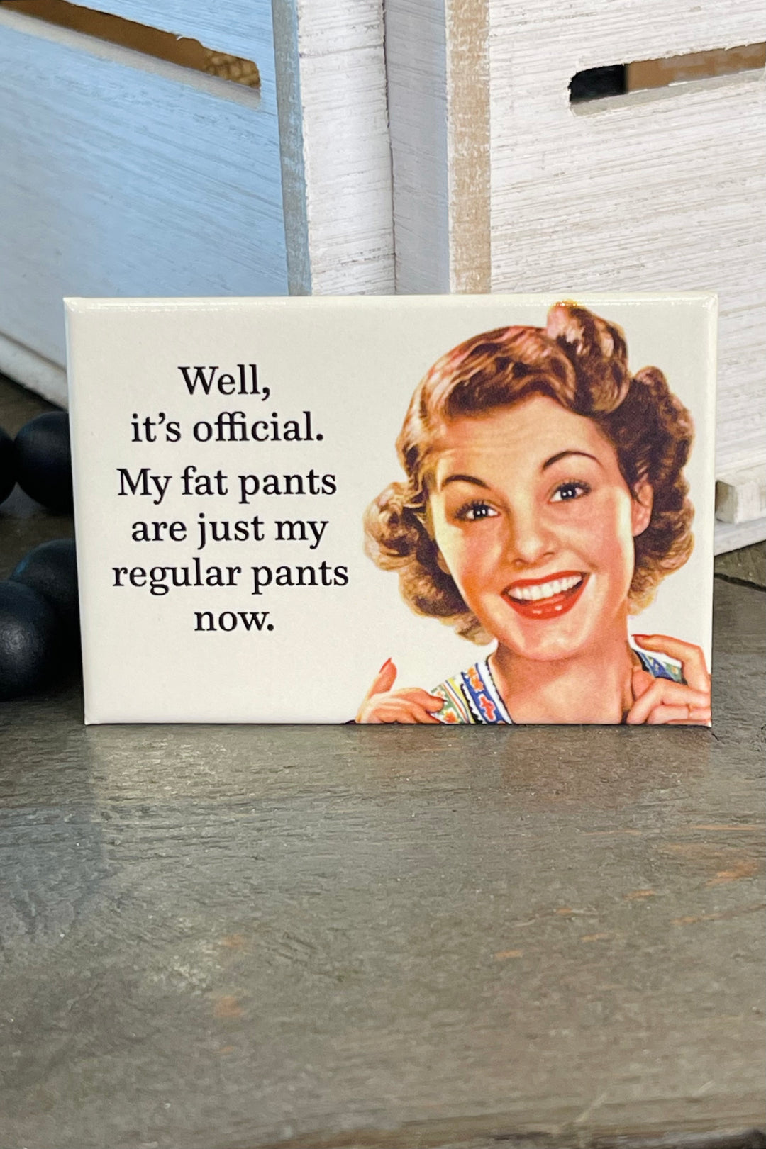 MAGNET: Fat Pants