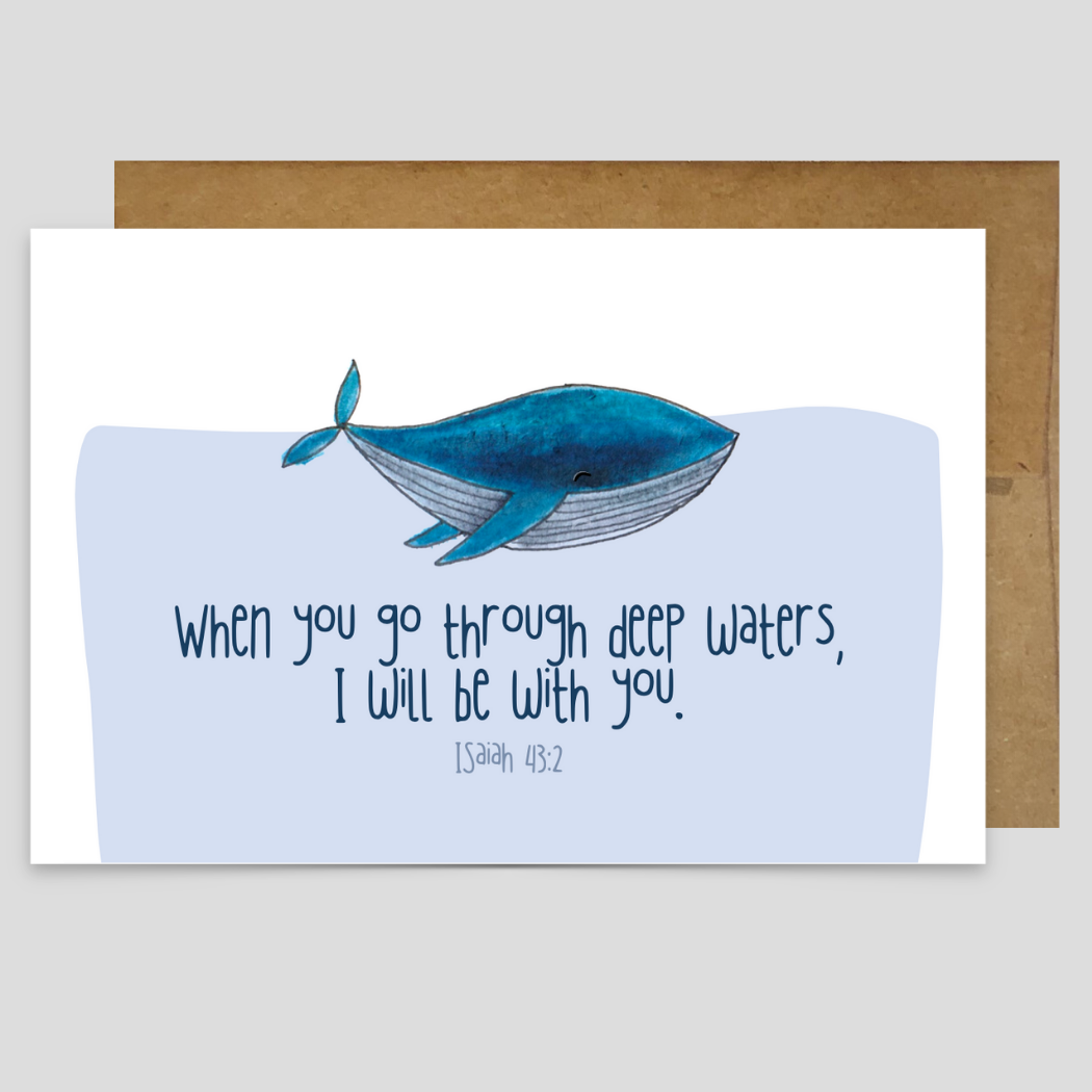 When you go through deep waters... - Greeting Card