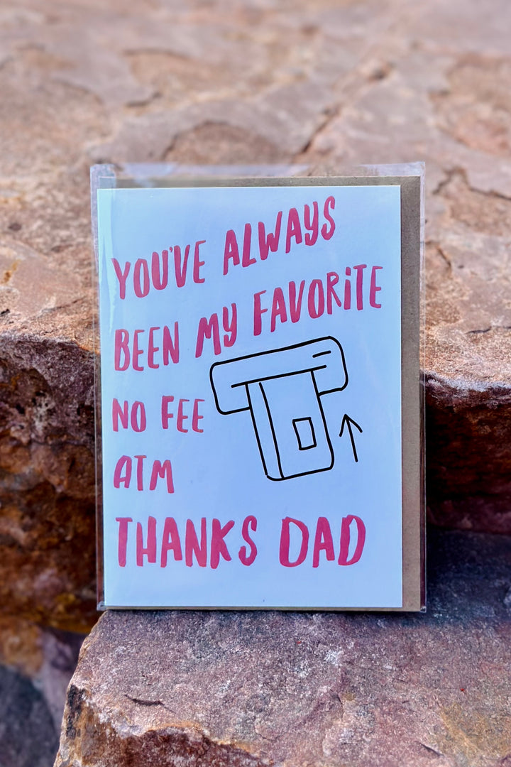 Favorite ATM Dad Greeting Card