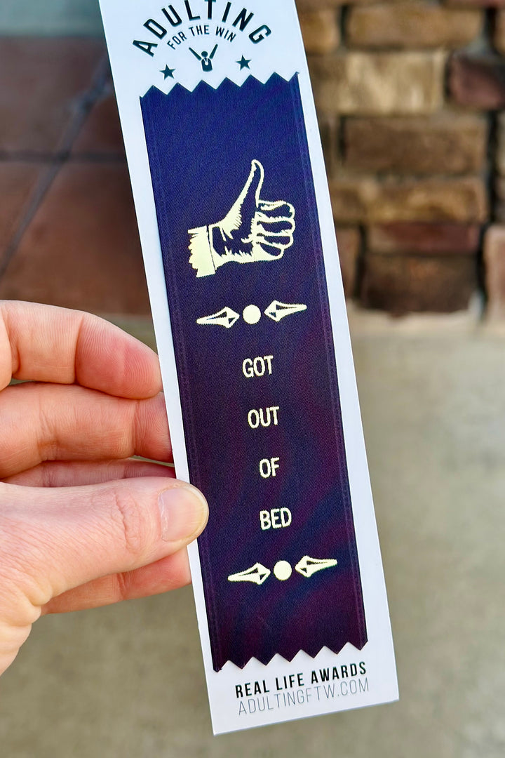 Award Ribbon: Got Out Of Bed