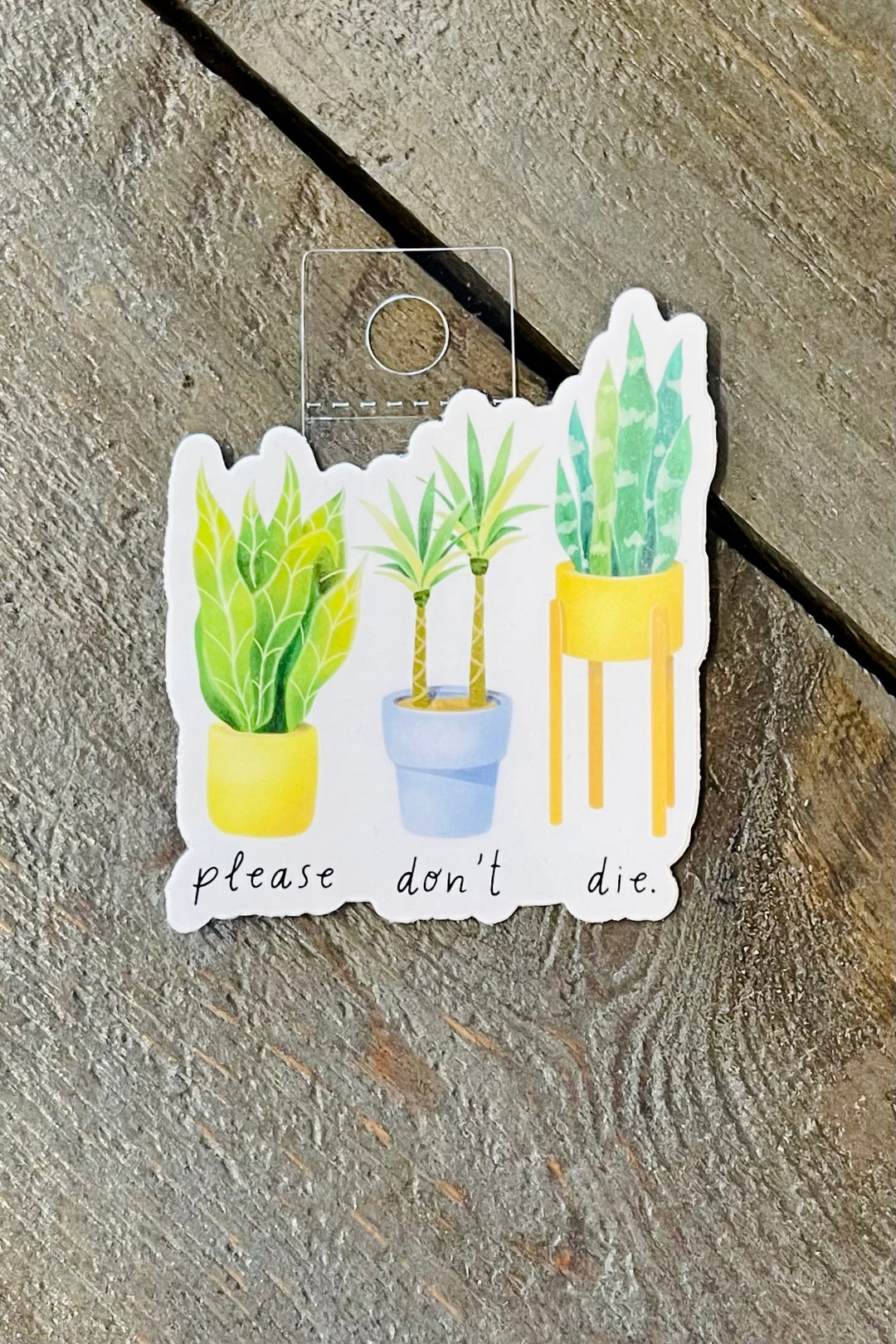 "Please Don't Die" Sticker