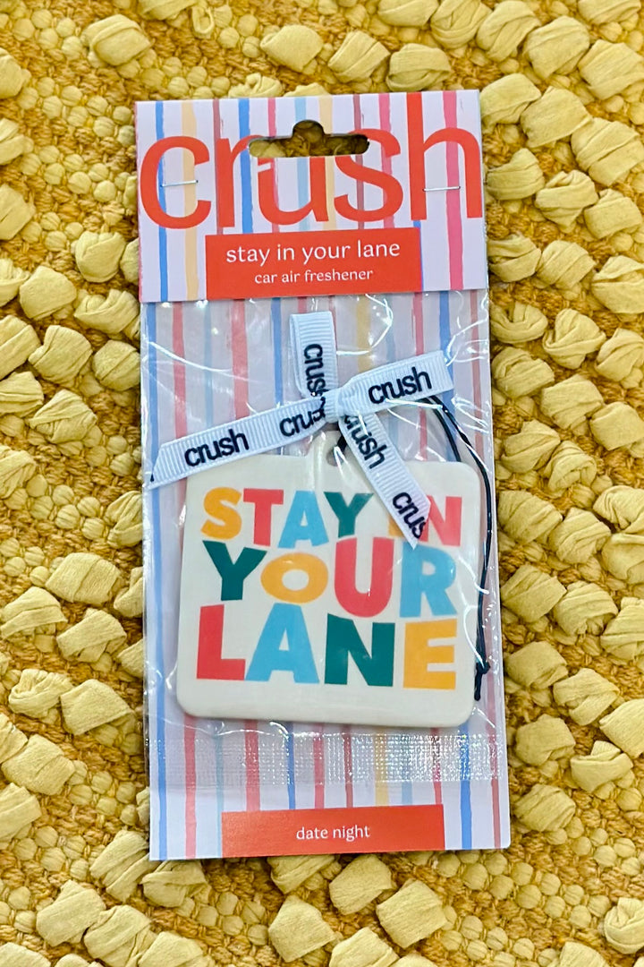 Crush Stay In Your Lane Car Air Freshener