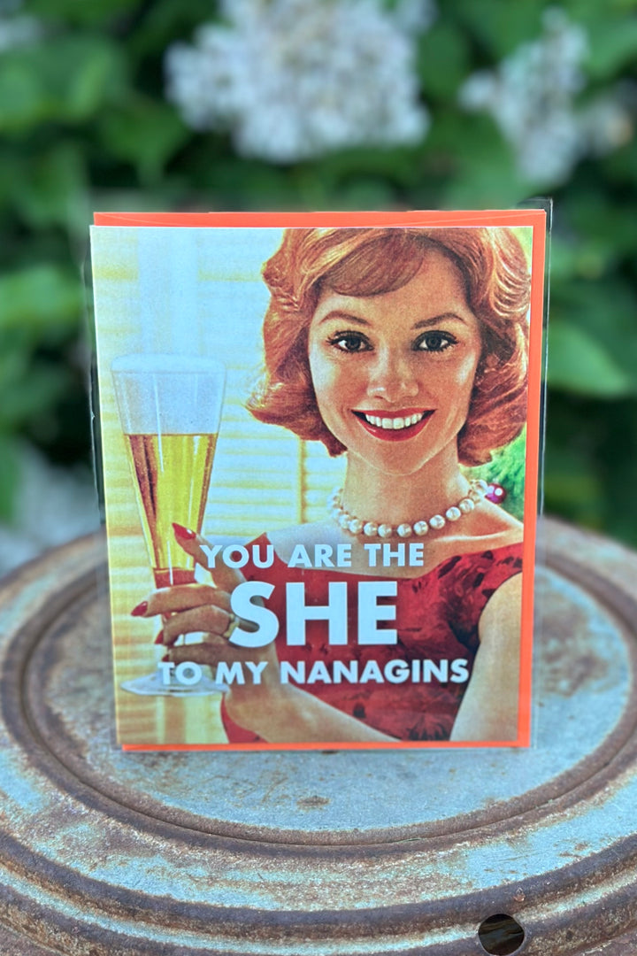 She-Nanagins Greeting Card