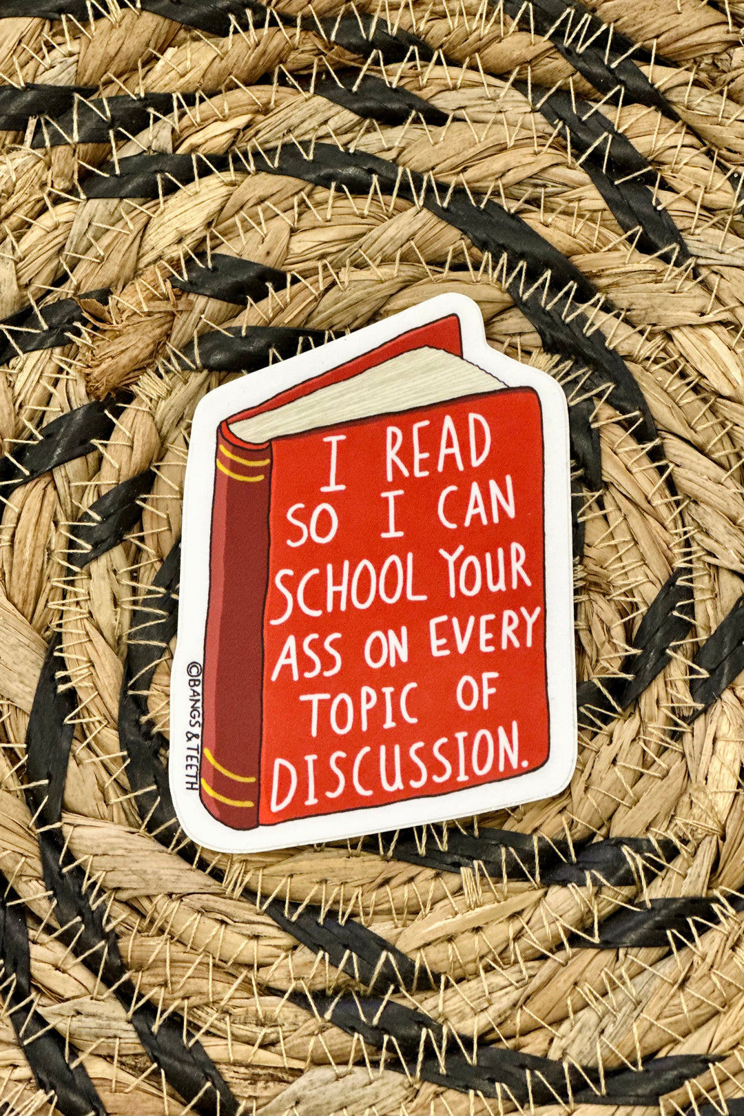 I Read So I Can School Your Ass Sticker