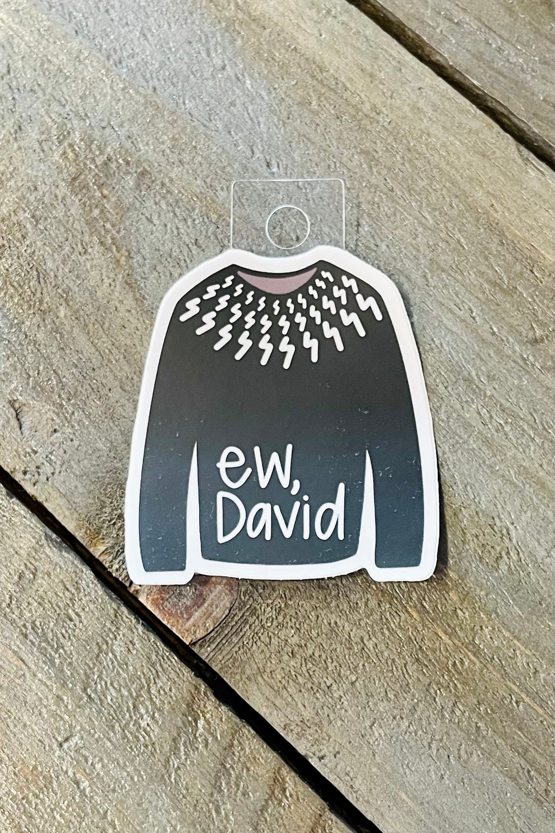 Ew, David Sweater Sticker