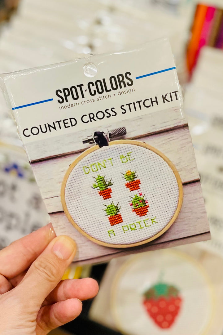 Don’t Be A Prick Cross Stitch Kit