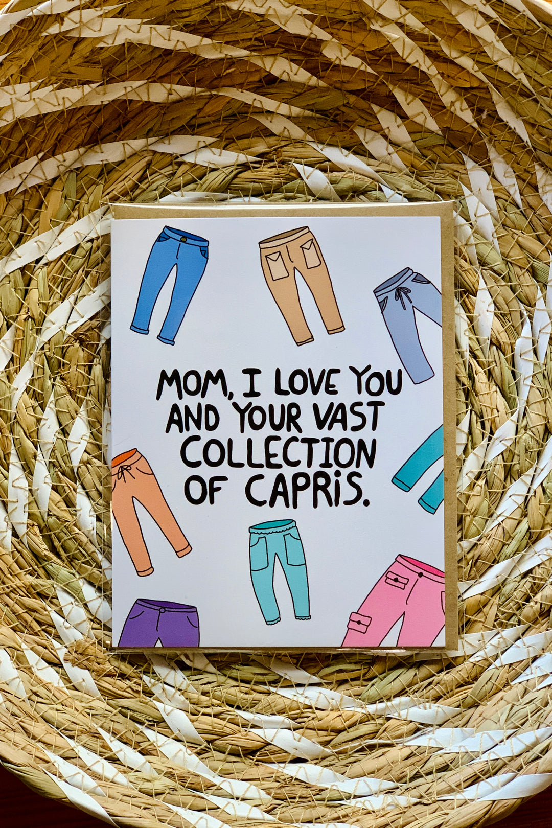 Mom, I Love Your Capris Greeting Card