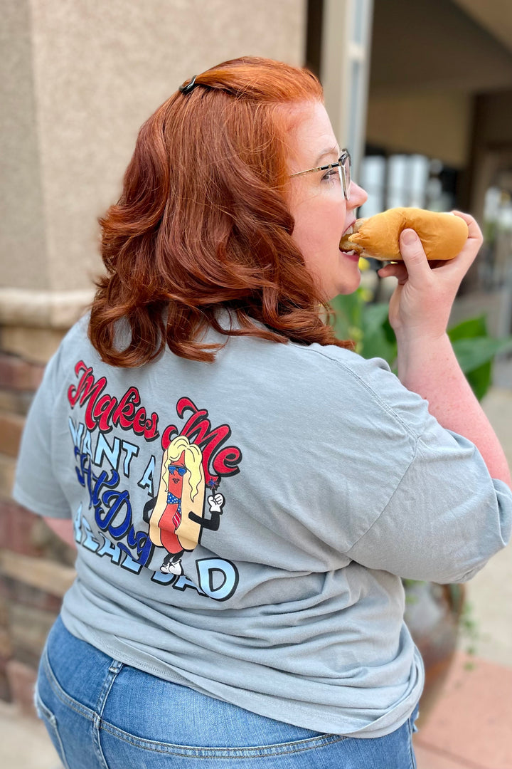 Makes Me Want A Hot Dog Graphic Tee