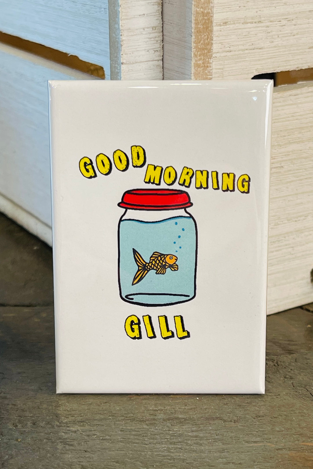 MAGNET: Good Morning Gill