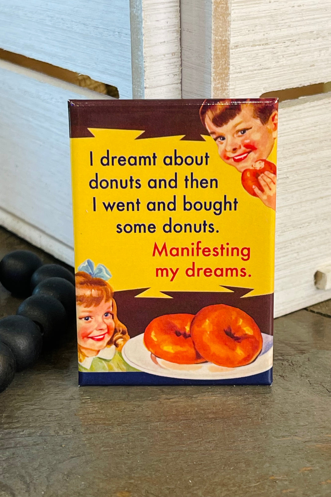 MAGNET: I dreamt about donuts
