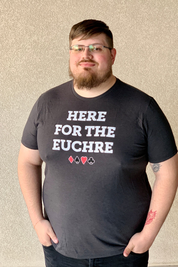 Here for the Euchre Graphic Tee