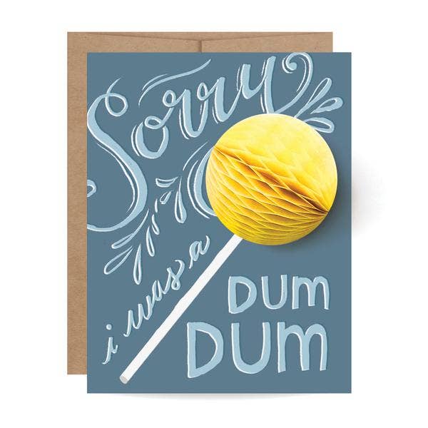 Sorry I Was a Dum Dum Pop-Up Card