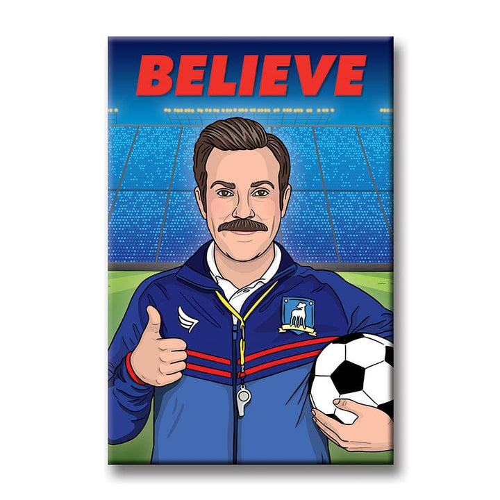 MAGNET: Ted Lasso Believe